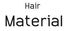 hair material（ヘアーマテリアル）