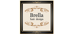 Brella hair design（ブレラヘアーデザイン）